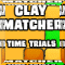 Clay Matcher - Time Trials