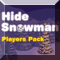 Hide Snowman Players Pack