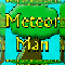 Meteor Man