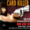 Smokin Aces Card Killer