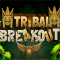 Tribal Breakout